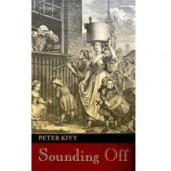 Sounding Off: Eleven Essays in the Philosophy of Music