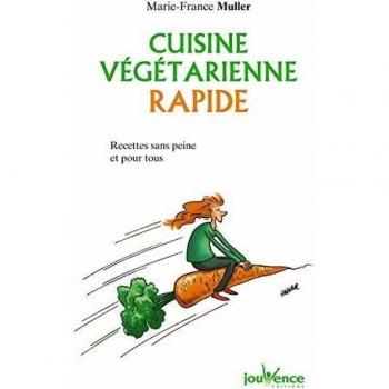Marie-France Muller Cuisine Végétarienne Rapide