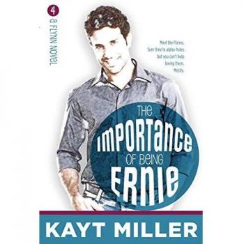 The Importance of Being Ernie: The Flynns Book 4