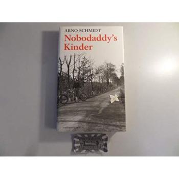 Nobodaddy’s Kinder | Arno Schmidt | Buch