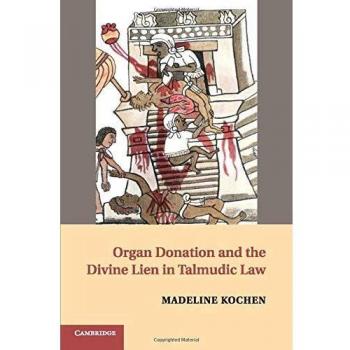 Ingles otros organ donation & divine lien in talmudic law pb cambridge