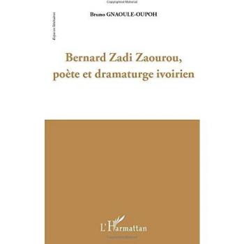 Bernard Zadi Zaourou, poète et dramaturge ivorien