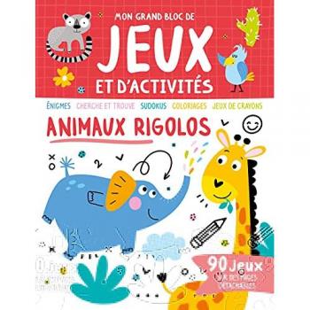 ANIMAUX RIGOLOS: 90 jeux sur des pages détachables