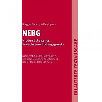 NEBG - Niedersächsisches Erwachsenenbildungsgesetz: Erläuterte Textausgabe
