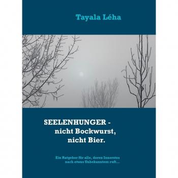 Seelenhunger - nicht Bockwurst nicht Bier.