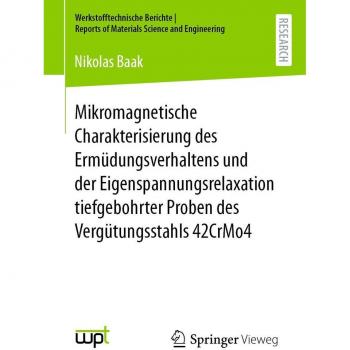 Vitalsource Technologies, Inc. Mikromagnetische Charakterisierung des Erm?dungsverhaltens und der Eigenspannungsrelaxation tiefgebohrter Proben des Verg?tungsstahls 42CrMo4