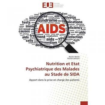 Hatim, Bachir: Nutrition et Etat Psychiatrique des Malades au Stade de SIDA