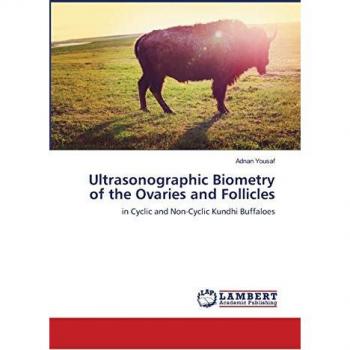 Ultrasonographic Biometry of the Ovaries and Follicles