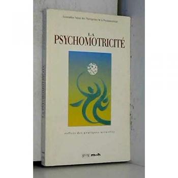 LA PSYCHOMOTRICITE