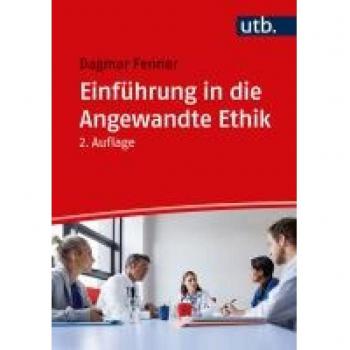 Fenner, Dagmar: Einführung in die Angewandte Ethik