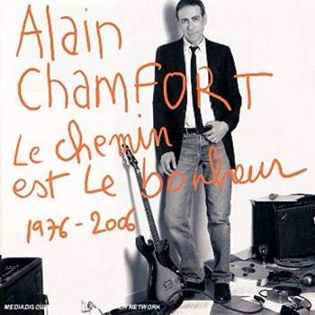 Alain Chamfort - Le chemin est le bonheur