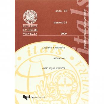 Itals. Didattica e linguistica dell'italiano come lingua straniera (2009). Vol. 21