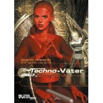 Die Techno-Väter. Doppelband 1 + 2