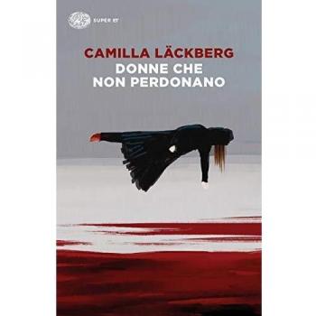 L Ckberg Camilla Camilla Lackberg - Donne Che Non Perdonano (1 Books)