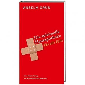 Die spirituelle Hausapotheke: Für alle Fälle