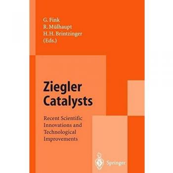 Ziegler Catalysts: Recent Scientific Innovations and Technological Improvements