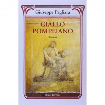 Giallo pompeiano - Giuseppe Pagliara
