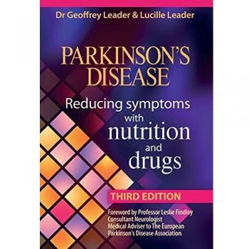 Parkinson's Disease Reducing Symptoms with Nutrition and Drugs by Leader, Lucille