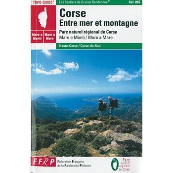 Corse - Entre Mer Et Montagne : Mare È Monti