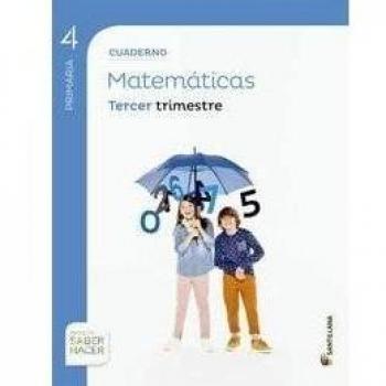 Cuaderno matemáticas 4 primaria 3 trim saber hacer