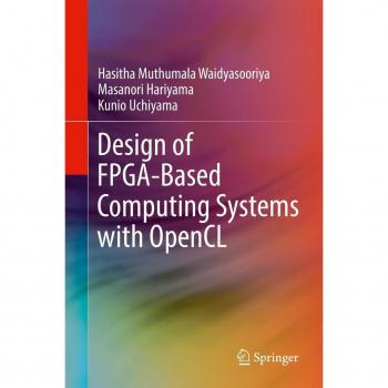 Design of FPGA-Based Computing Systems with OpenCL