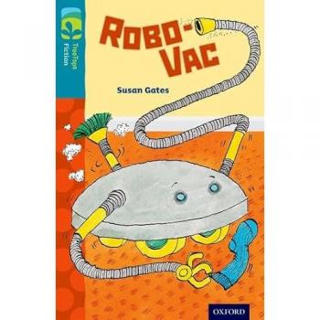 Oxford Reading Tree TreeTops Fiction: Level 9: Robo-Vac
