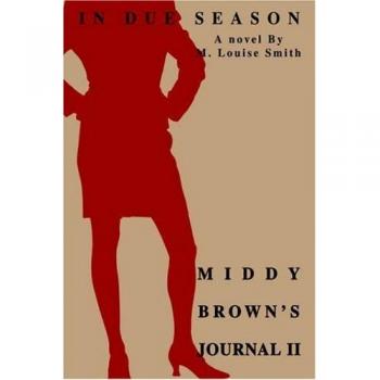 Middy Brown's Journal II: In Due Season