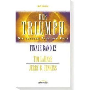 Die letzten Tage der Erde 12: Der Triumph