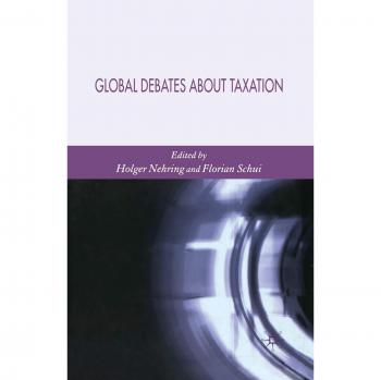 Schui, Florian: Global Debates About Taxation
