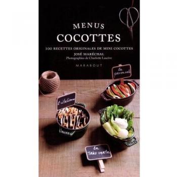 Menus Cocottes : Plus de 100 recettes originales de mini cocottes