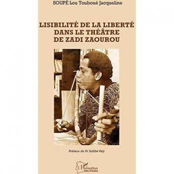 Lisibilité de la liberté dans le théâtre de Zadi Zaourou