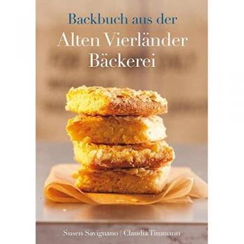 Backbuch aus der Alten Vierländer Bäckerei: Susen Savignano backt