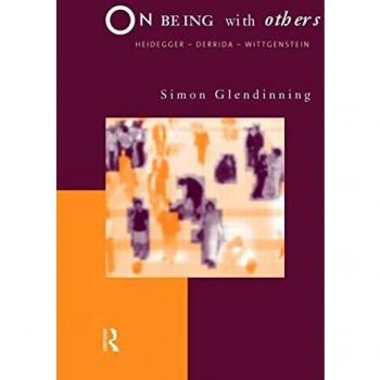 On Being With Others: Heidegger, Wittgenstein, Derrida