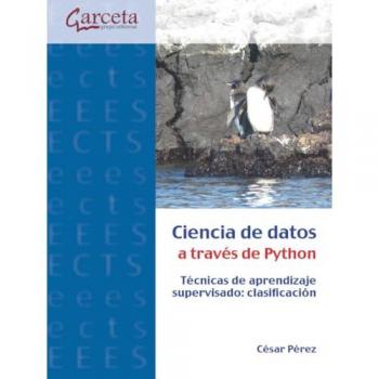 Ciencia de datos a través de Python. Técnicas de aprendizaje supervisado: clasificación (Tapa bladna).