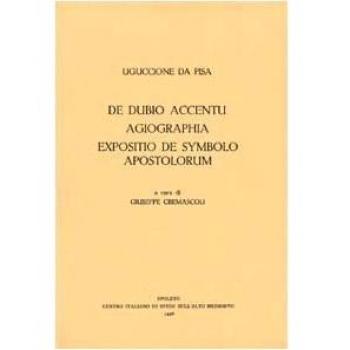 De dubio accentu. Agiographia. Expositio de symbolo apostolorum