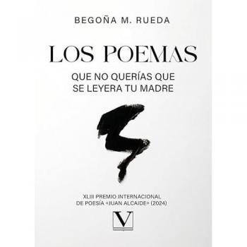Los poemas que no querías que se leyera tu madre