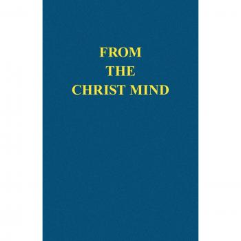From the Christ Mind: Jesus of Nazareth