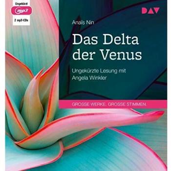 Das Delta der Venus: Ungekürzte Lesung mit Angela Winkler (2 mp3-CDs)