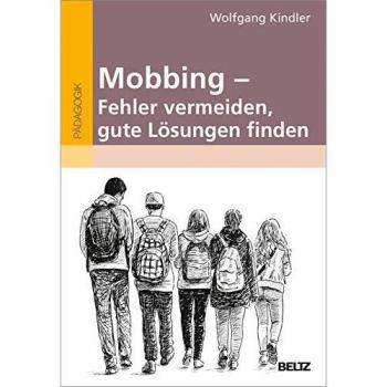 Mobbing - Fehler vermeiden, gute Lösungen finden