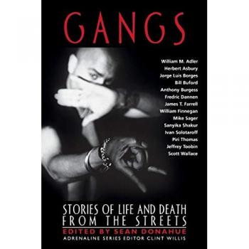 Gangs: Stories of Life and Death from the Streets (Adrenaline Classics)