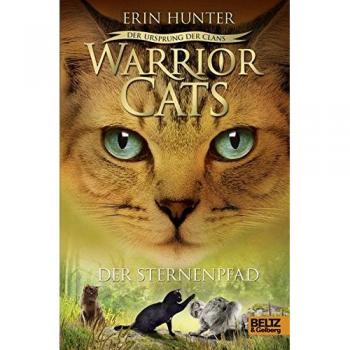Warrior Cats - Der Ursprung der Clans. Der Sternenpfad: V, Band 6