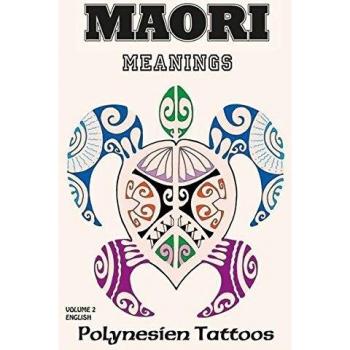 Maori Vol.2 - Meanings: Polynesien Tattoos
