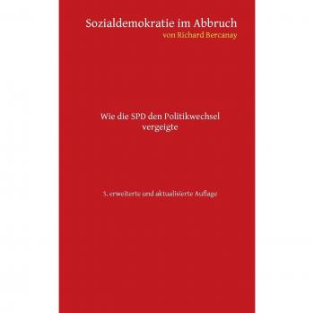 Sozialdemokratie im Abbruch: Wie die SPD den Politikwechsel vergeigte