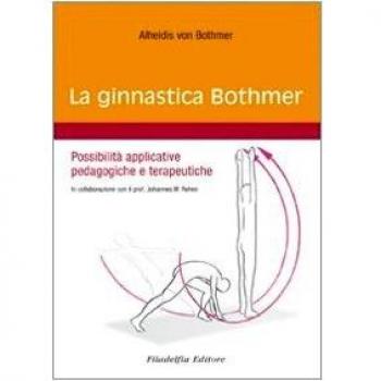 La ginnastica Bothmer. Possibilità applicative pedagogiche e terapeutiche