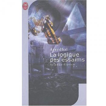 La Logique DES Essaims