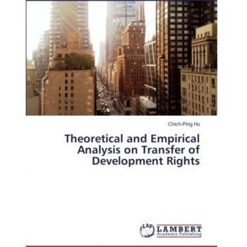 Theoretical and Empirical Analysis on Transfer of Development Rights