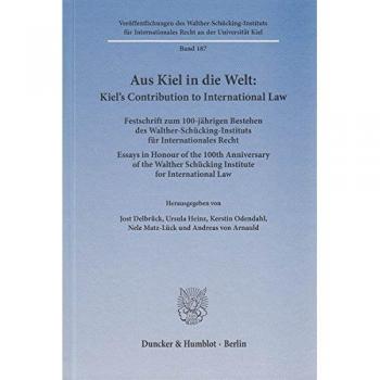 Aus Kiel in die Welt: Kiel's Contribution to International Law