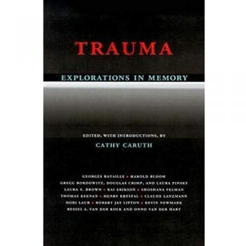 Trauma : Explorations in Memory