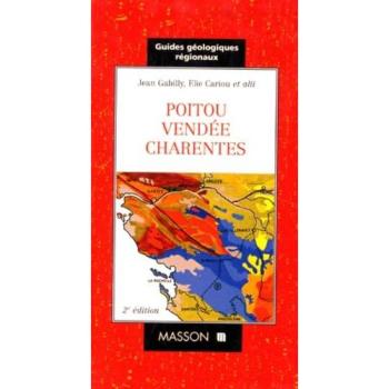 Guides géologiques : Poitou - Vendée - Charentes - Jean Gabilly et Élie Cariou