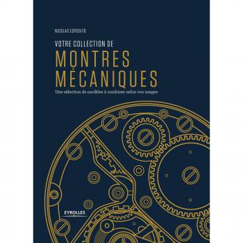 Votre collection de montres mécaniques: Une sélection de modèles à combiner selon vos usages